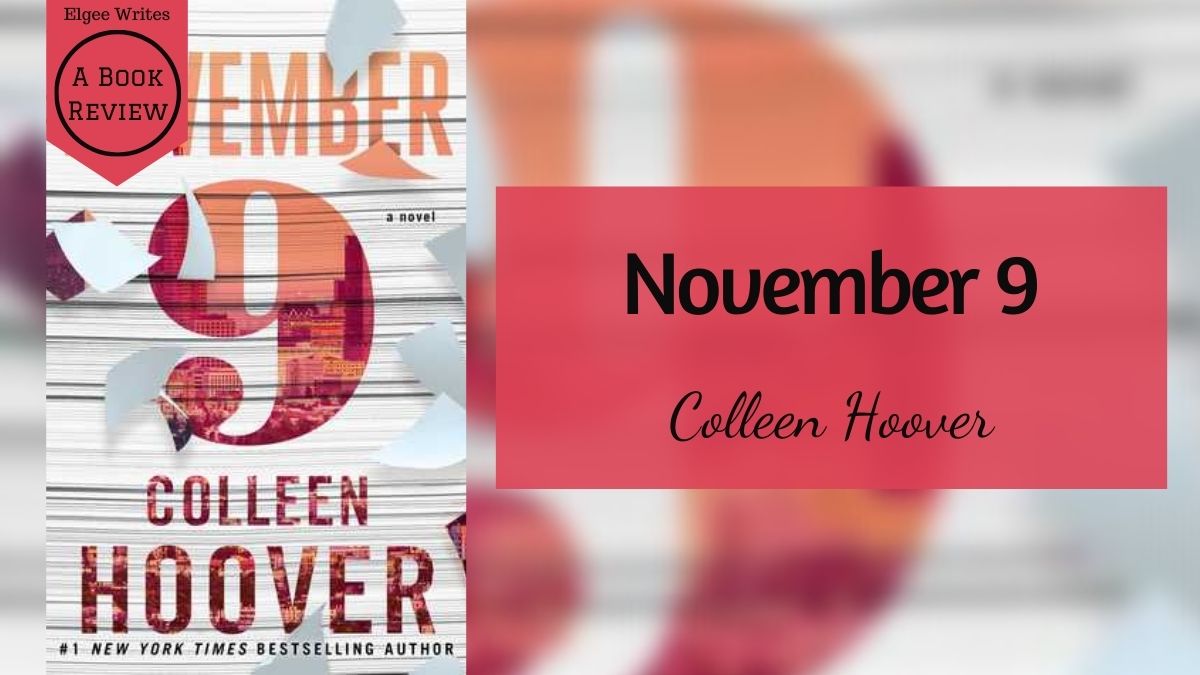 9 novembre par Colleen Hoover : résumé complet, rebondissements et examen honnête
